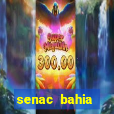 senac bahia trabalhe conosco